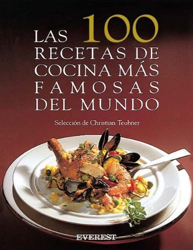 Las 100 recetas de cocina más famosas del mundo | Teubner-Hernández Zamarreño