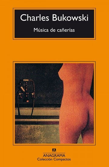 Música de cañerías* | Bukowski-Álvarez Flórez-Pérez