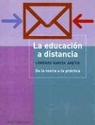 LA EDUCACIÓN A DISTANCIA: DE LA TEORÍA A LA PRÁCTICA | Lorenzo García Aretio
