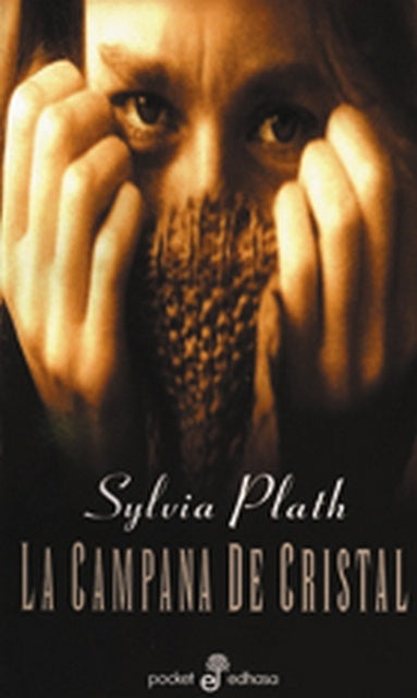 LA CAMPANA DE CRISTAL | Sylvia Plath