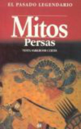 Mitos persas | Sarkhosh Curtis-Pérez Humanes