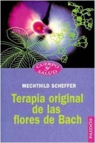 Terapia original de las flores de Bach | Scheffer-Romano Haces