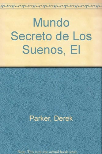El mundo secreto de los sueños | Parker-Parker-Piatigorsky