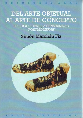 Del arte objetual al arte de concepto | Simón Marchán Fiz