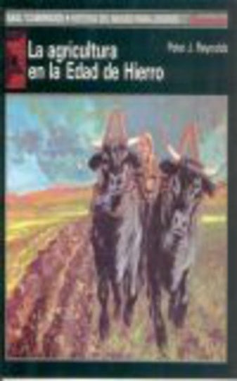 La agricultura en la Edad de Hierro | Reynolds-Tiana Ferrer-López Barja de Quiroga