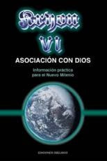 Kryon VI. Asociación con Dios: información práctica para el nuevo milenio | Carroll-Satrústegui Pérez-Caballero