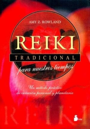 Reiki tradicional para nuestros tiempos | Rowland-García Valverde