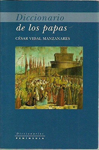 Diccionario de los papas | César Vidal