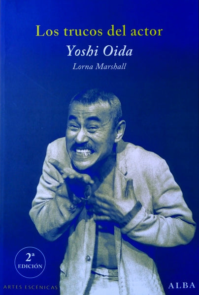 LOS TRUCOS DEL ACTOR.. | Yoshi Oida