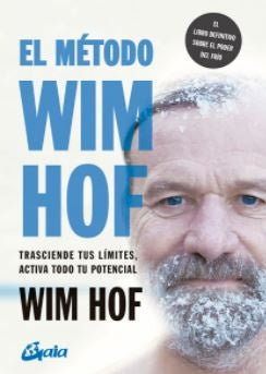EL METODO WIM HOF.. | Wim HOF