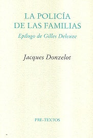 La policía de las familias | Donzelot-Vázquez