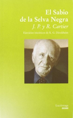 El sabio de la selva negra | J.P. Cartier