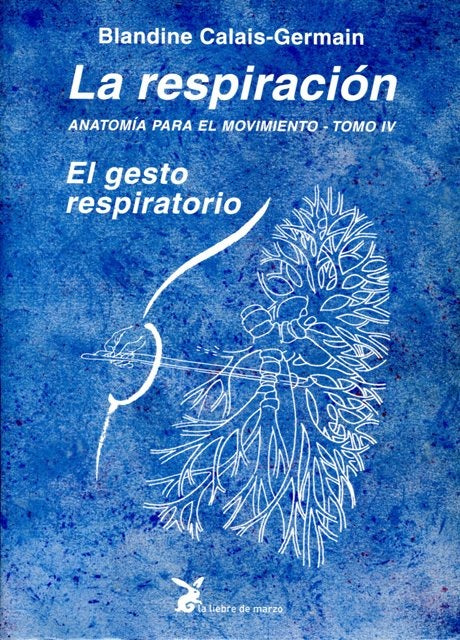 Respiracion, La - Tomo IV (Spanish Edition) | Blandine Calais-Germanin