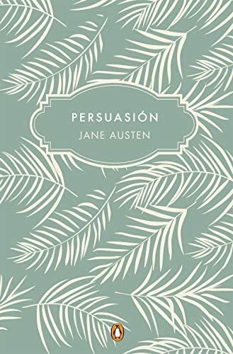 PERSUASION*.. | Jane Austen