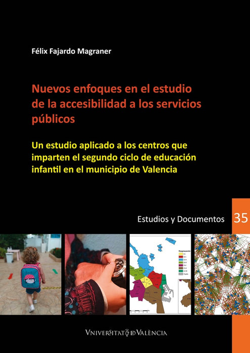 Nuevos enfoques en el estudio de la accesibilidad | Félix Fajardo Magraner
