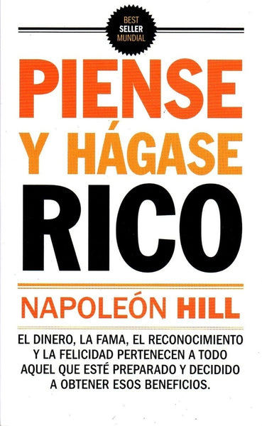 PIENSE Y HAGASE RICO*.. | napoleon  hill