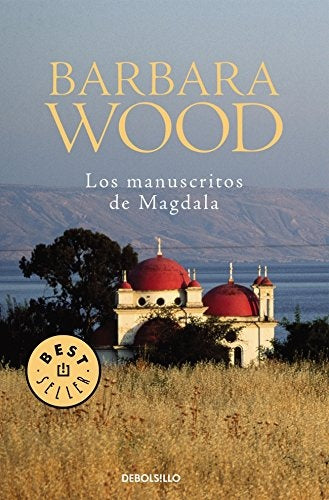 Los manuscritos de Magdala | Barbara Wood