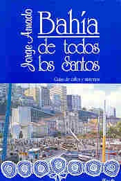 BAHIA DE TODOS LOS SANTOS | JORGE AMADO
