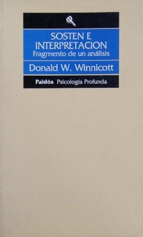 Sostén e interpretación | Winnicott-Wolfson