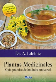 PLANTAS MEDICINALES*.. | Dr. A. Lifchitz