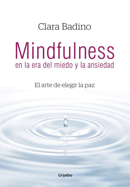 Mindfulness en la era del miedo y la ansiedad OFERTA | Clara  Badino