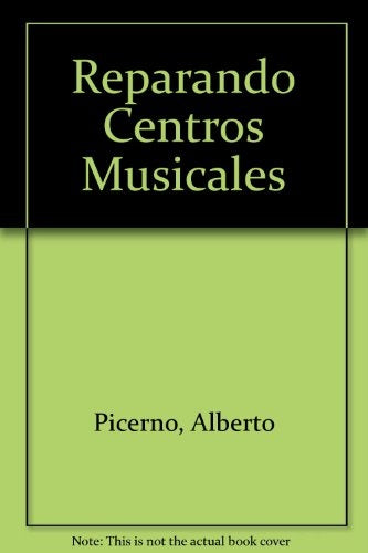 Reparando centros musicales | Alberto H. Picerno