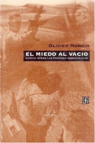 EL MIEDO AL VACIO | Olivier Mongin