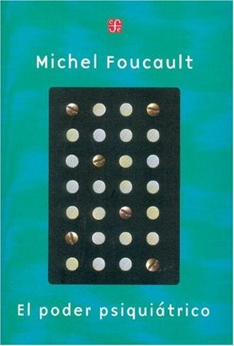 Poder psiquiátrico, El | Foucault-Pons