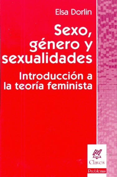 SEXO, GENERO Y SEXUALIDADES.. | Elsa Dorlin