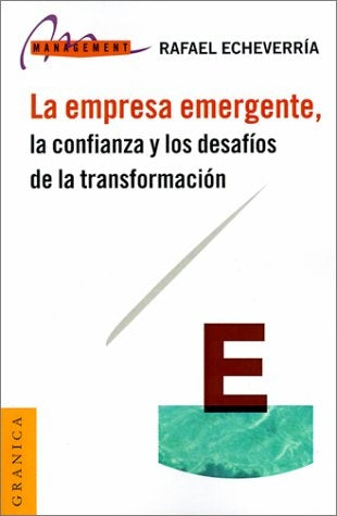 LA EMPRESA EMERGENTE | Rafael Echeverría