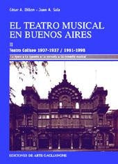 EL TEATRO MUSICAL EN BUENOS AIRES II.. | César A. Dillon