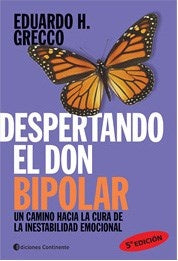 Despertando el don bipolar | Eduardo Horacio Grecco
