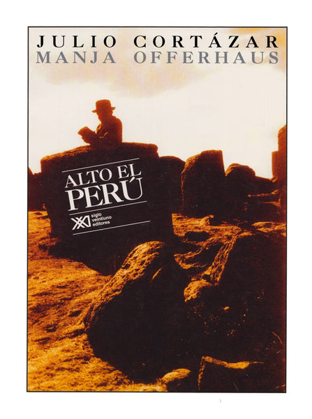 Alto el Peru (Spanish Edition) | JULIO CORTÁZAR
