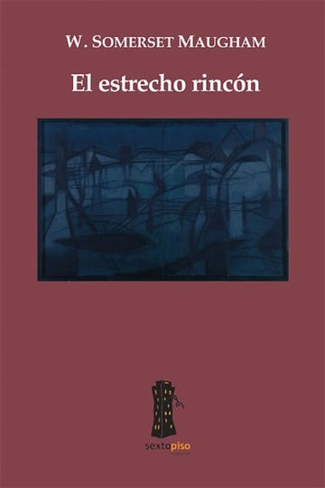 El Estrecho Rincon (Spanish Edition) | WilliamSomerset Maugham