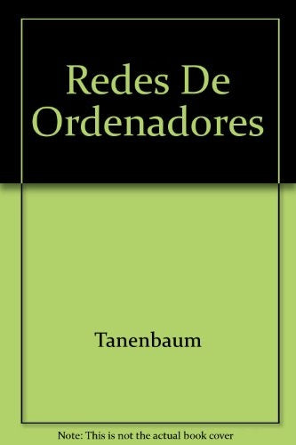 REDES DE ORDENADORES.. | ANDREW S. TANEMBAUM