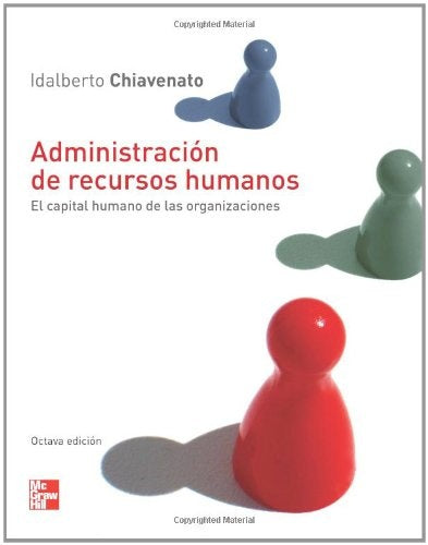 Administracion de recursos humanos | Idalberto Chiavenato