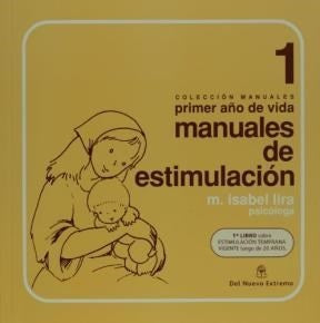 MANUALES DE ESTIMULACIÓN 1º AÑO DE VIDA | María Isabel Lira