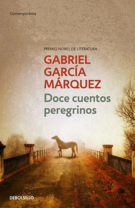 DOCE CUENTOS PEREGRINOS*.. | GABRIEL GARCÍA MÁRQUEZ