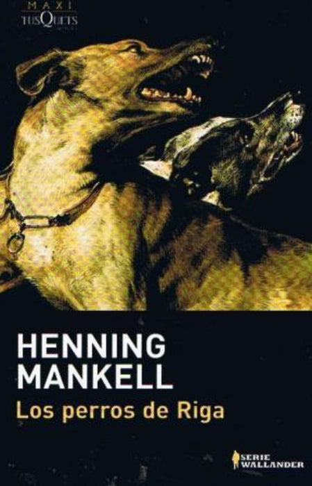 Los perros de Riga | Henning Mankell