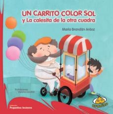 Un carrito color sol y la calesita de la otra cuadra | María Brandán Aráoz