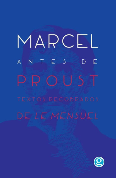 MARCEL ANTES DE PROUST. TEXTOS RECOBRADOS..* | Marcel Proust