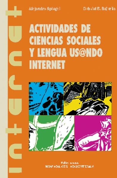 ACTIVIDADES DE CIENCIAS SOCIALES Y LENGUA USANDO INTERNET | Alejandro Spiegel
