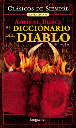 EL DICCIONARIO DEL DIABLO*.. | Ambrose Bierce