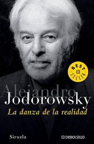 LA DANZA DE LA REALIDAD* | Alejandro Jodorowsky