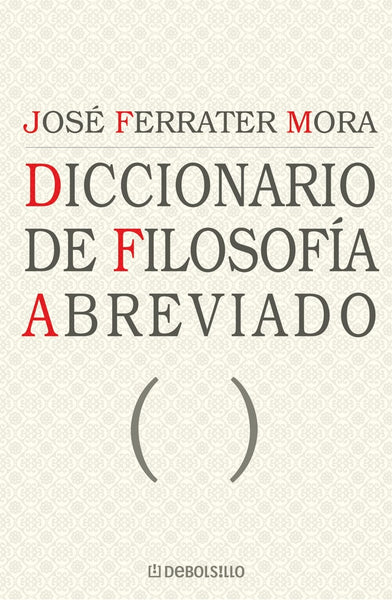 DICCIONARIO DE FILOSOFIA ABREVIADO.. | José Ferrater Mora