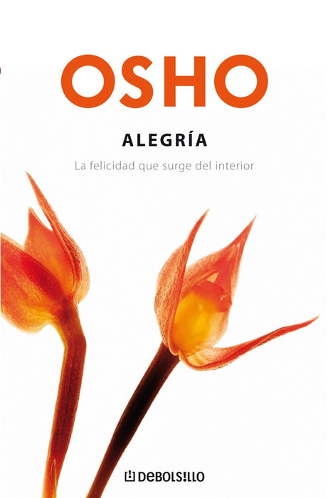 ALEGRIA | Osho, Casas