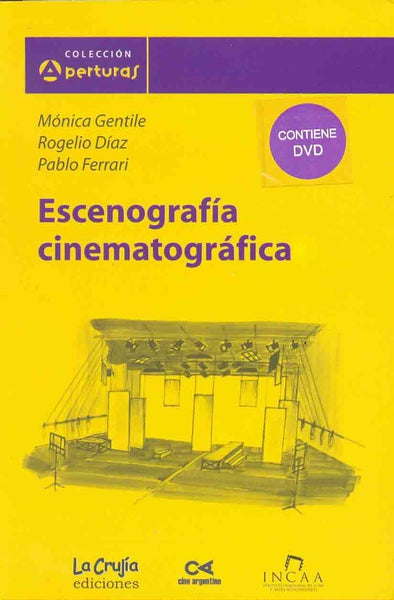 ESCENOGRAFÍA CINEMATOGRÁFICA.. | Gentile, Ferrari, Díaz