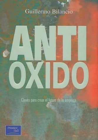 ANTIOXIDO.. | Guillermo Bilancio