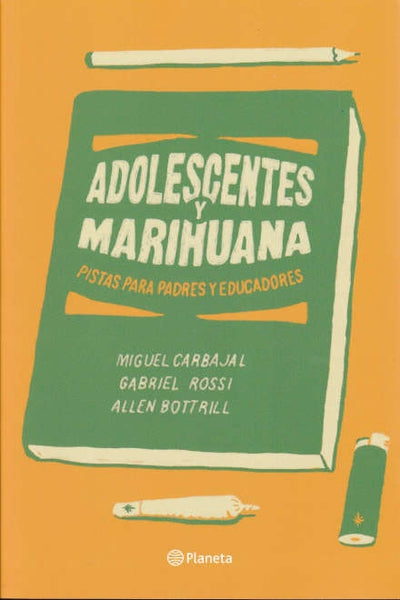 ADOLESCENTES Y MARIHUANA*.. | MIGUEL CARBAJAL