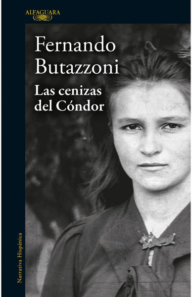 LAS CENIZAS DEL CÓNDOR*. | Fernando Butazzoni